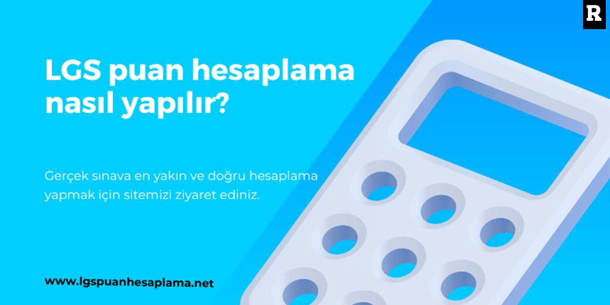 LGS Puan Hesaplama Nasıl Yapılır?
