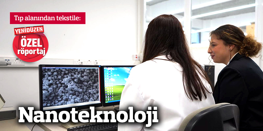 Tıp alanından tekstile: Nanoteknoloji