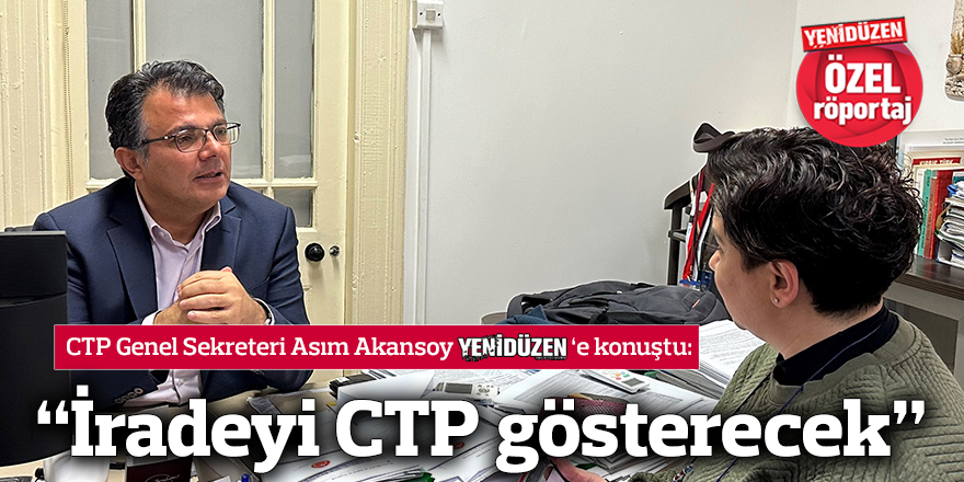 “İradeyi CTP gösterecek”