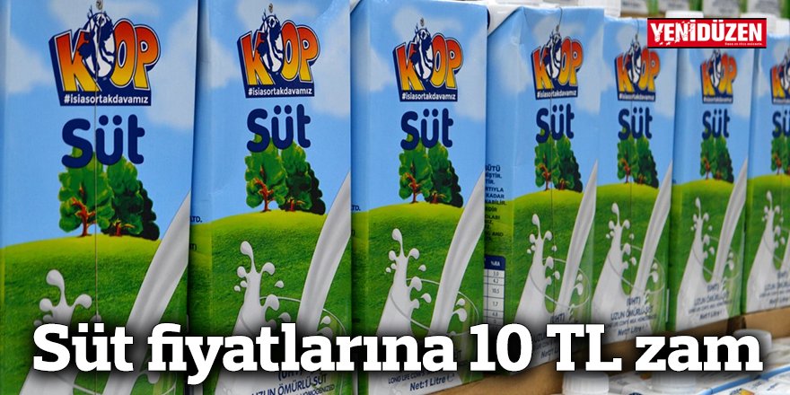 Süt fiyatlarına 10 TL zam