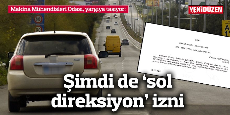 Şimdi de ‘sol direksiyon’ izni