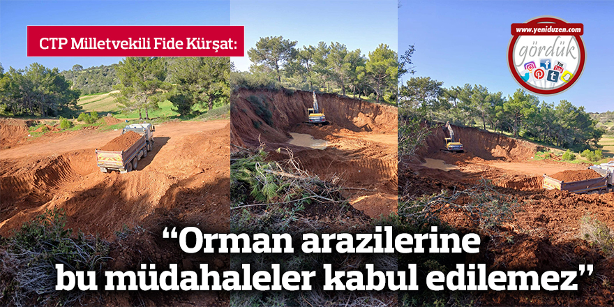 “Orman arazilerine bu müdahaleler kabul edilemez”