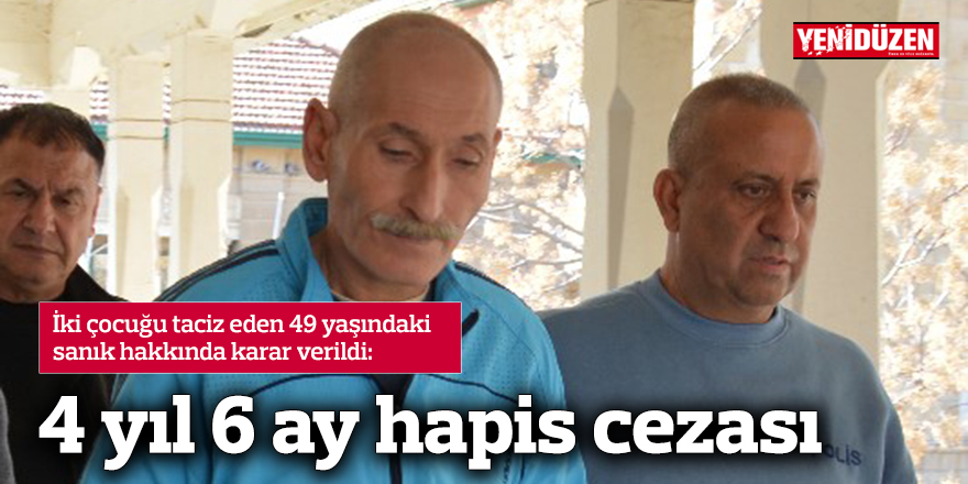 4 yıl 6 ay hapis cezası