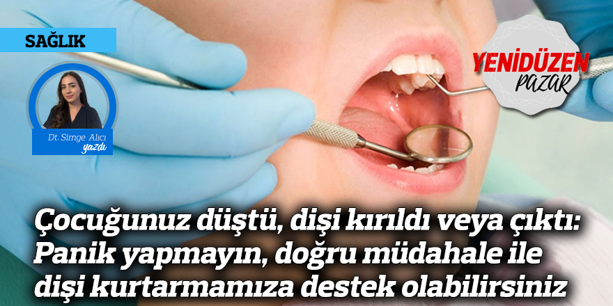 Çocuğunuz düştü, dişi kırıldı veya çıktı: Panik yapmayın, doğru müdahale ile dişi kurtarmamıza destek olabilirsiniz