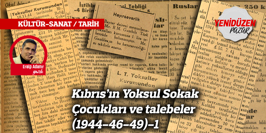 Kıbrıs’ın Yoksul Sokak Çocukları ve talebeler (1944-46-49)-1