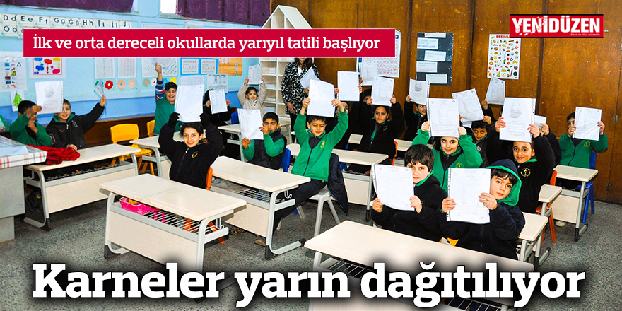 Karneler yarın dağıtılıyor