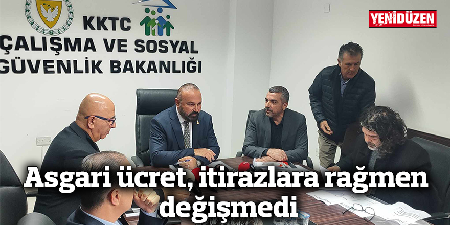 Asgari ücret, itirazlara rağmen değişmedi