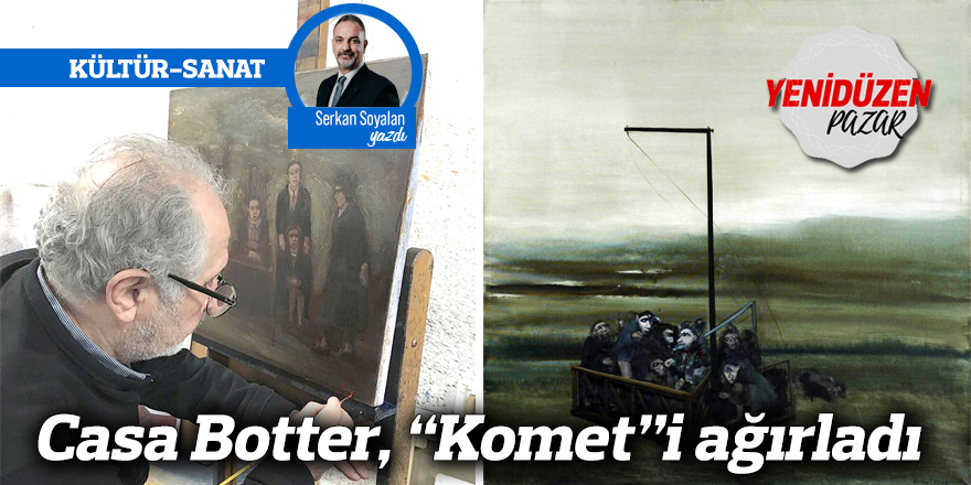 Casa Botter, “Komet”i ağırladı