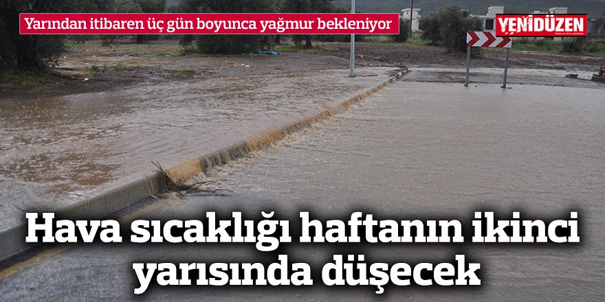 Yarından itibaren üç gün boyunca yağmur bekleniyor