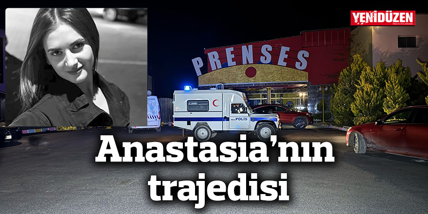 Anastasia’nın  trajedisi