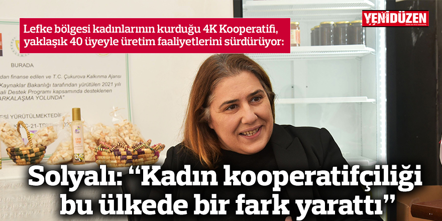 Solyalı: “Kadın kooperatifçiliği bu ülkede bir fark yarattı”