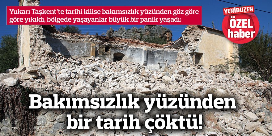 Bakımsızlık yüzünden bir tarih çöktü!