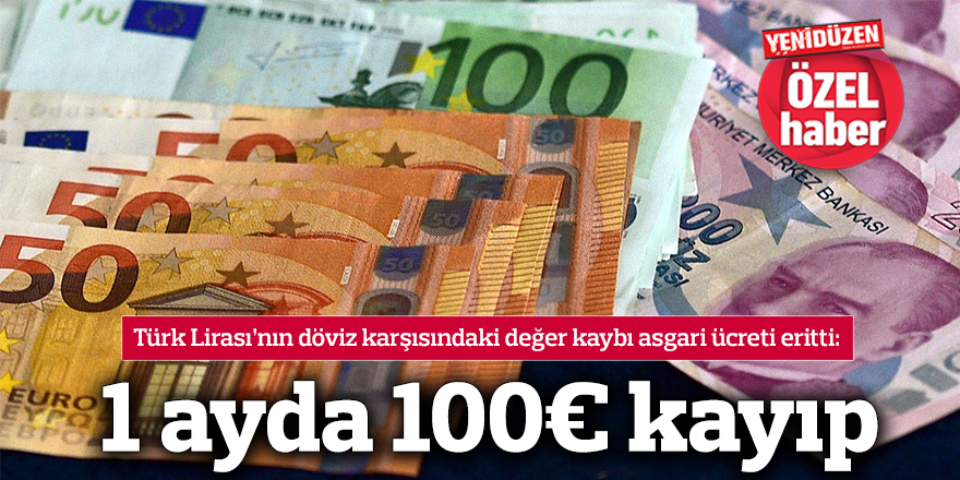 1 ayda 100 Euro kayıp