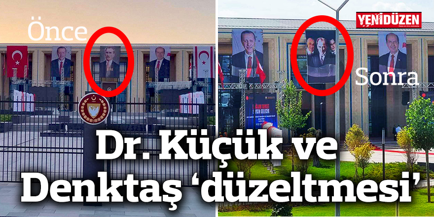 Dr. Küçük ve Denktaş ‘düzeltmesi’
