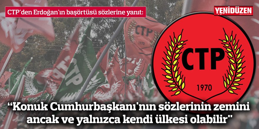 “Konuk Cumhurbaşkanı'nın sözlerinin zemini ancak ve yalnızca kendi ülkesi olabilir”
