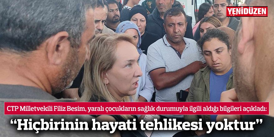 “Hiçbirinin hayati tehlikesi yoktur”