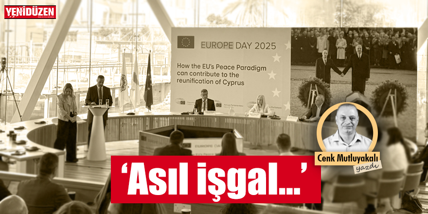 "Asıl işgal..."