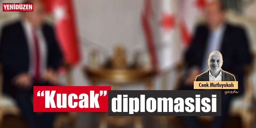 “Kucak” diplomasisi
