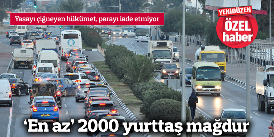 ‘En az’ 2000 yurttaş mağdur