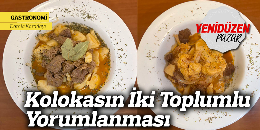 Kolokasın İki Toplumlu Yorumlanması
