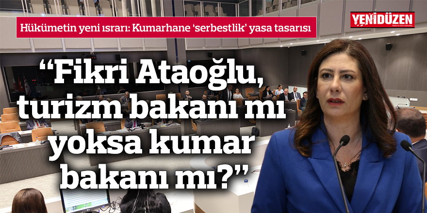 İncirli: “Fikri Ataoğlu, turizm bakanı mı yoksa kumar bakanı mı?”