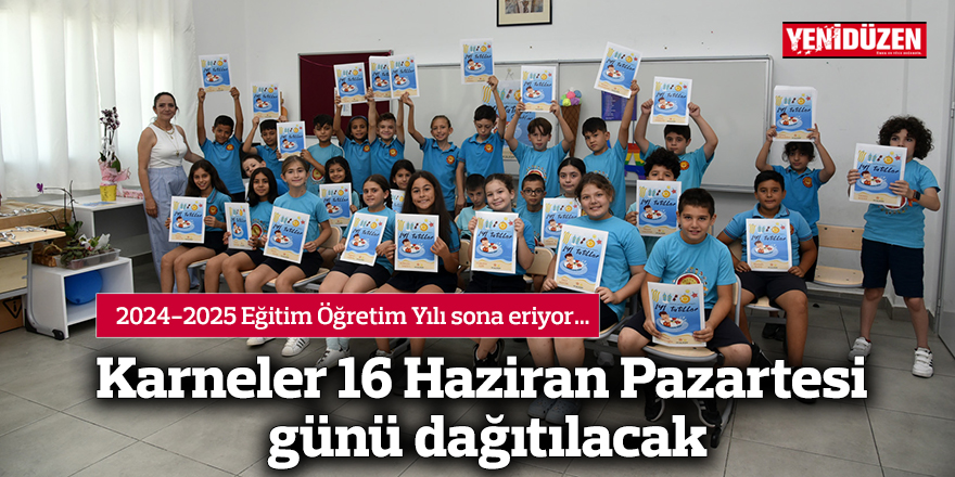 2024-2025 Eğitim Öğretim Yılı sona eriyor..