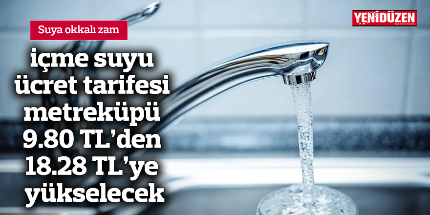 Suya okkalı zam