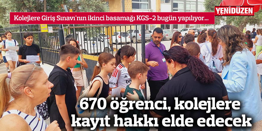 Kolejlere Giriş Sınavı'nın ikinci basamağı KGS-2 bugün yapılıyor…