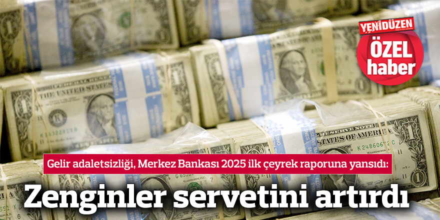 Zenginler servetini artırdı