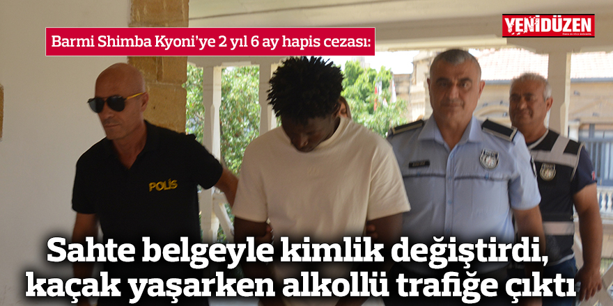 Sahte belgeyle kimlik değiştirdi,  kaçak yaşarken alkollü trafiğe çıktı