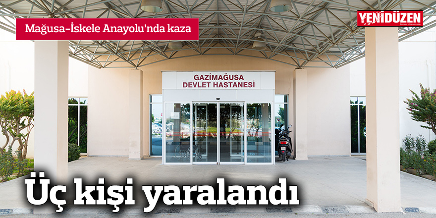 Mağusa - İskele Anayolu'nda kaza...Üç yaralı