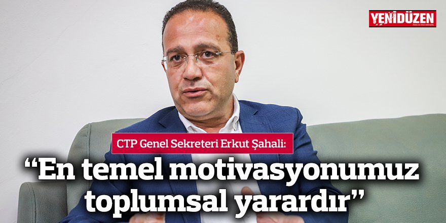 “En temel motivasyonumuz toplumsal yarardır”