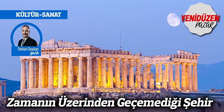 Zamanın Üzerinden Geçemediği Şehir