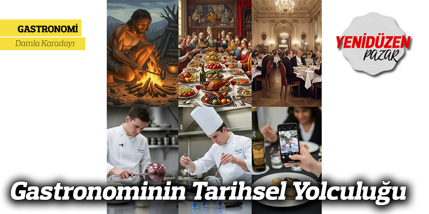 Gastronominin Tarihsel Yolculuğu