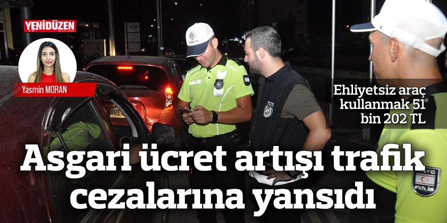 Asgari ücret artışı trafik cezalarına yansıdı