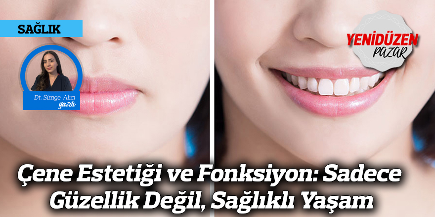 Çene Estetiği ve Fonksiyon: Sadece Güzellik Değil, Sağlıklı Yaşam