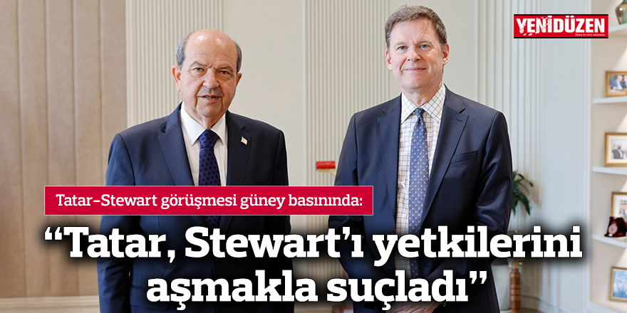 “Tatar, Stewart’ı yetkilerini aşmakla suçladı”