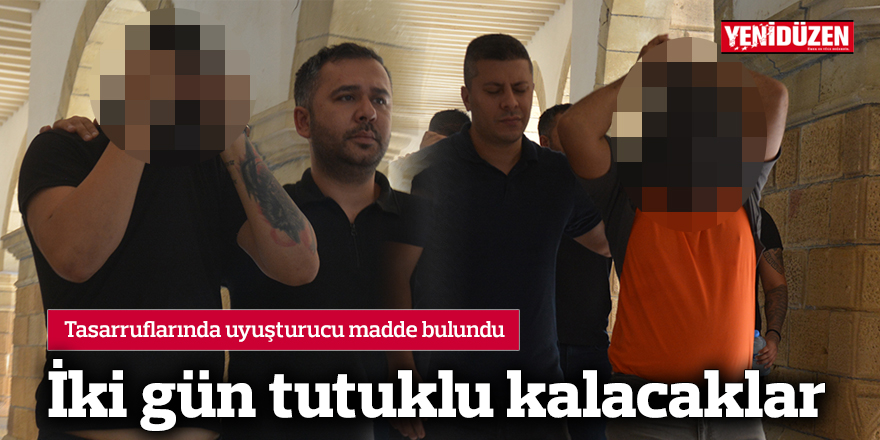 İki gün tutuklu kalacaklar