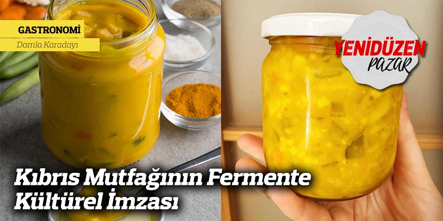 Kıbrıs Mutfağının Fermente Kültürel İmzası
