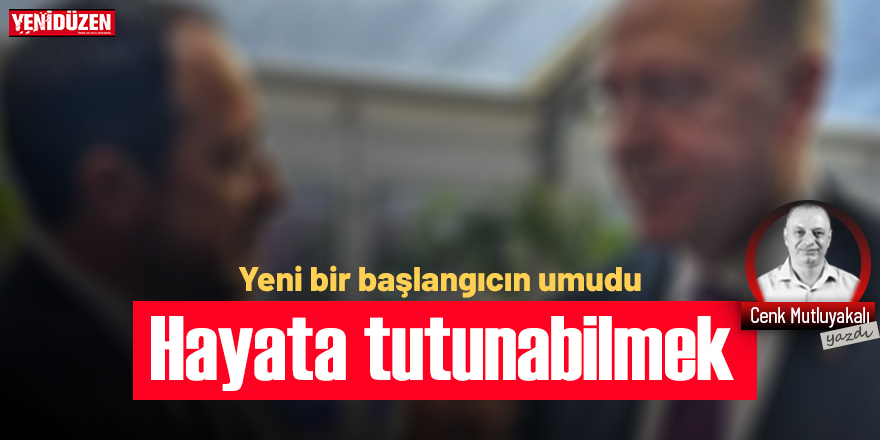 Hayata tutunabilmek