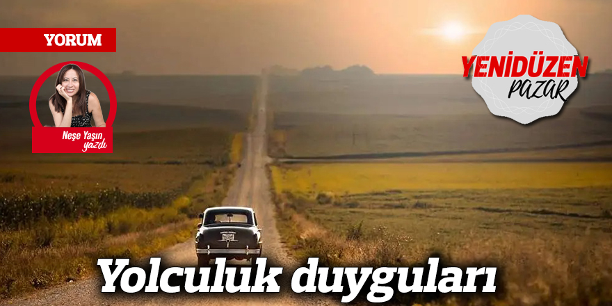 Yolculuk duyguları