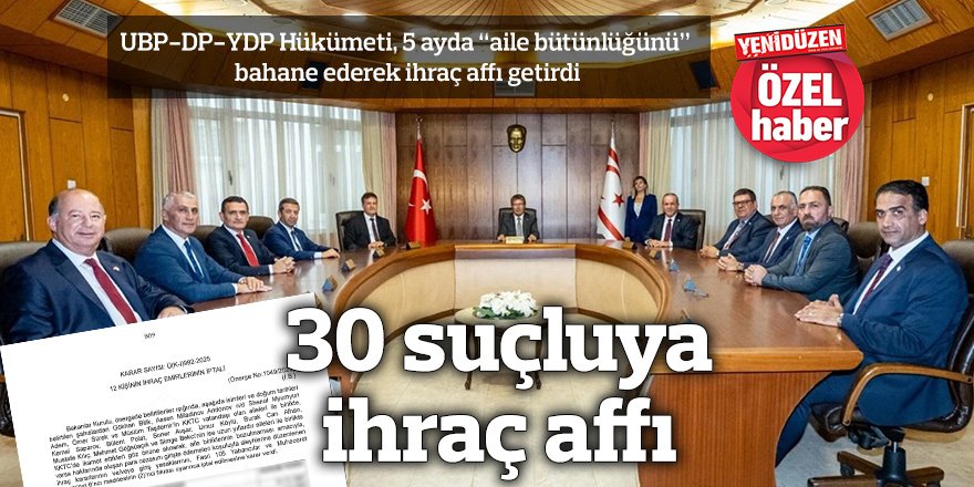30 suçluya ihraç affı