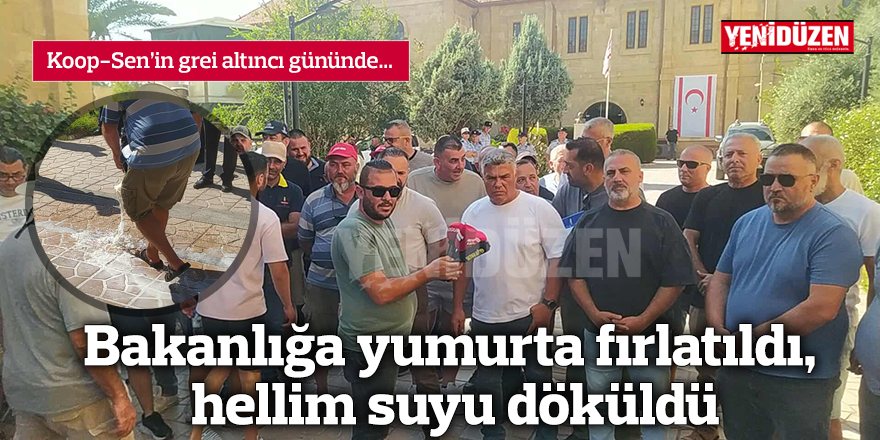 Turizm Bakanlığı'na yumurta fırlatıldı, hellim suyu döküldü