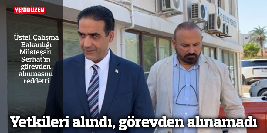 Yetkileri alındı, görevden alınamadı