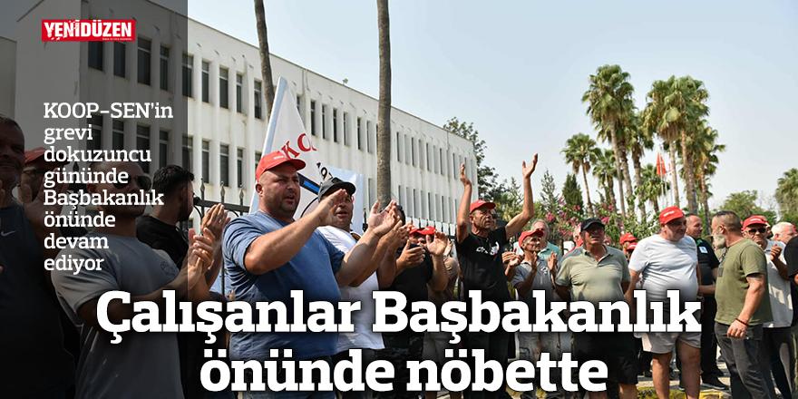 Çalışanlar Başbakanlık önünde nöbette