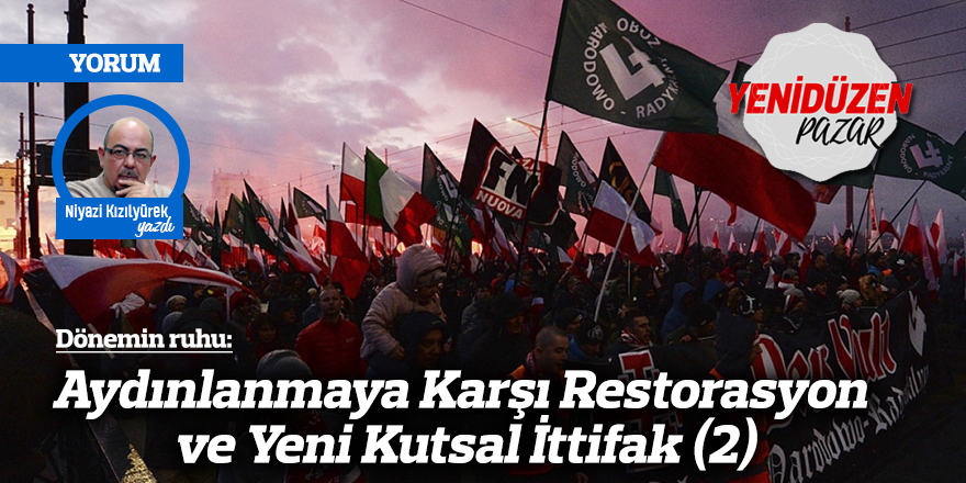 Dönemin Ruhu: Aydınlanmaya Karşı Restorasyon ve Yeni Kutsal İttifak (2)