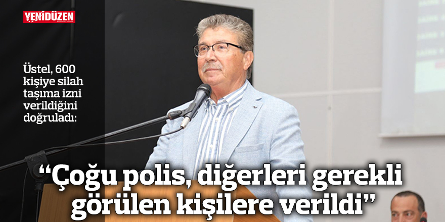 "Çoğu polis, diğerleri gerekli görülen kişilere verildi"