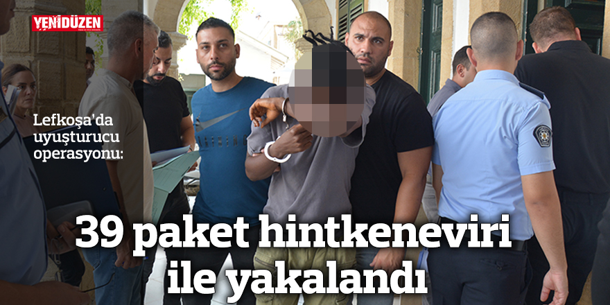 39 paket hintkeneviri ile yakalandı