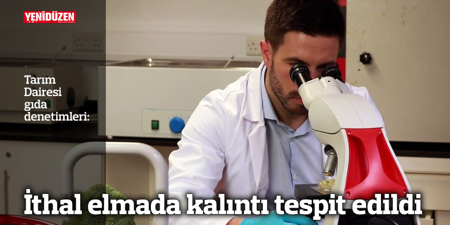 İthal elmada kalıntı tespit edildi