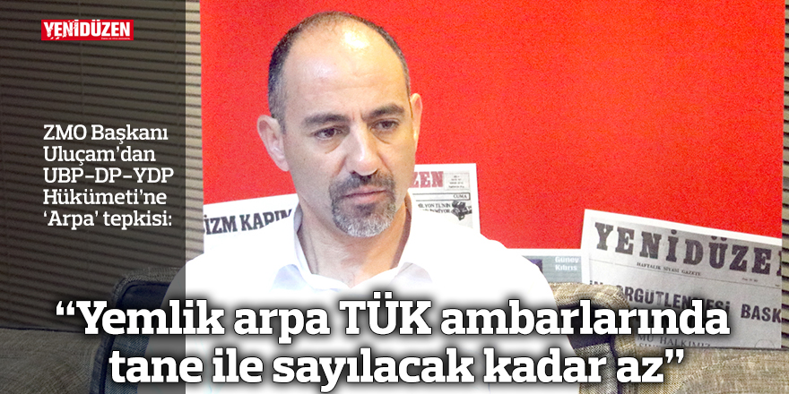 “Yemlik arpa TÜK ambarlarında tane ile sayılacak kadar az”